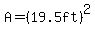 A=%2819.5ft%29%5E2