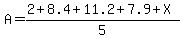 A=%282%2B8.4%2B11.2%2B7.9%2BX%29%2F5