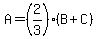A=%282%2F3%29%28B%2BC%29