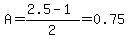 A=%282.5-1%29%2F2=0.75