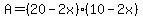 A=%2820-2x%29%2810-2x%29