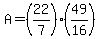 A=%2822%2F7%29%2849%2F16%29