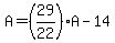 A=%2829%2F22%29A-14