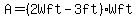 A=%282Wft-3ft%29Wft