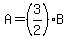 A=%283%2F2%29B