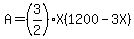 A=%283%2F2%29X%281200-3X%29