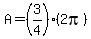 A=%283%2F4%29%282pi%29