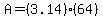 A=%283.14%29%2A%2864%29