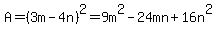 A=%283m-4n%29%5E2=9m%5E2-24mn%2B16n%5E2