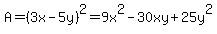A=%283x-5y%29%5E2=9x%5E2-30xy%2B25y%5E2