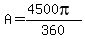 A=%284500pi%29%2F360
