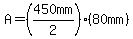 A=%28450mm%2F2%29%2880mm%29