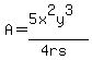 A=%285x%5E2y%5E3%29%2F%284rs%29