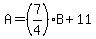 A=%287%2F4%29B%2B11