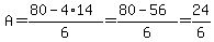 A=%2880-4%2A14%29%2F6=%2880-56%29%2F6=24%2F6