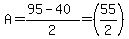 A=%2895-40%29%2F2=%2855%2F2%29