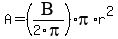 A=%28BETA%2F2pi%29pi%2Ar%5E2