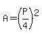 A=%28P%2F4%29%5E2