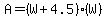 A=%28W%2B4.5%29%28W%29