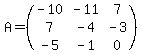A=%28matrix%283%2C3%2C-10%2C-11%2C7%2C7%2C-4%2C-3%2C-5%2C-1%2C0%29%29