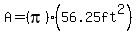 A=%28pi%29%2856.25ft%5E2%29