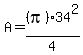 A=%28pi%2934%5E2%2F4