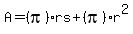 A=%28pi%29rs%2B%28pi%29r%5E2