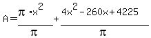 A=%28pi%2Ax%5E2%29%2Fpi%2B%284x%5E2-260x%2B4225%29%2Fpi