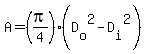A=%28pi%2F4%29%28D%5Bo%5D%5E2-D%5Bi%5D%5E2%29