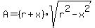A=%28r%2Bx%29sqrt%28r%5E2-x%5E2%29