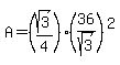 A=%28sqrt%283%29%2F4%29%2A%2836%2Fsqrt%283%29%29%5E2