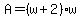 A=%28w%2B2%29%2Aw