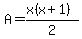 A=%28x%28x%2B1%29%29%2F2