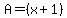 A=%28x%2B1%29