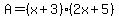 A=%28x%2B3%29%282x%2B5%29