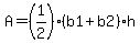 A=+%281%2F2%29%28b1%2Bb2%29h