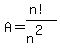 A=+%28n%21%29%2F%28n%5E2%29+