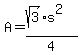 A=+%28sqrt%283%29%2As%5E2%29%2F4