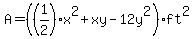 A=++%28%281%2F2%29x%5E2%2Bxy-12y%5E2%29ft%5E2+