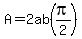 A=+2ab%28pi%2F2%29+