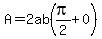 A=+2ab%28pi%2F2+%2B+0%29+