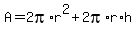 A=+2pi%2Ar%5E2+%2B+2pi%2Ar%2Ah