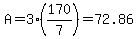 A=+3%28170%2F7%29=72.86