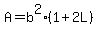 A=+b%5E2%281%2B2L%29
