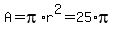 A=+pi%2Ar%5E2=+25+%2Api