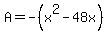 A=-%28x%5E2-48x%29
