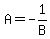 A=-1%2FB
