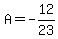 A=-12%2F23