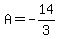 A=-14%2F3