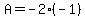 A=-2%28-1%29